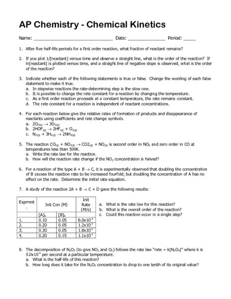 A)the rates of the forward and reverse reactions are equal B)the rate constants of the forward and reverse reactions are equal C)all chemical reactions have ceased D)the value of the equilibrium constant is 1. . Ap chemistry chemical kinetics worksheet answers